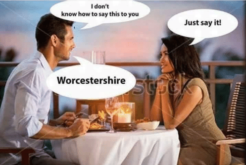 i-dont-know-how-to-say-this-to-you-worcestershire-19734944.png