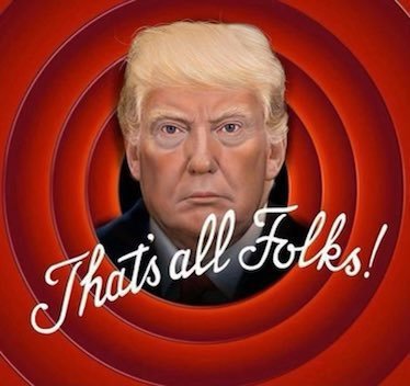 trump thats all folks.jpg